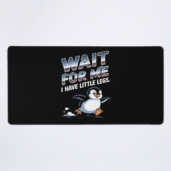 Item preview, Wait for me, I have little legs - baby animal - short legs - Wait up, tiny legs - Tiny legs, big effort - Waddle faster? I’m trying - waddle squad – slow runner – tiny legs – walking humor designed and sold by JansenGS.