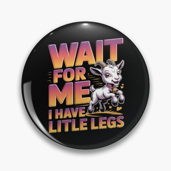 Item preview, Wait for me, I have little legs - baby animal - short legs - Wait up, tiny legs - Tiny legs, big effort - Waddle faster? I’m trying - waddle squad – slow runner – tiny legs – walking humor designed and sold by JansenGS.