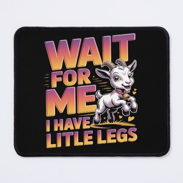 Item preview, Wait for me, I have little legs - baby animal - short legs - Wait up, tiny legs - Tiny legs, big effort - Waddle faster? I’m trying - waddle squad – slow runner – tiny legs – walking humor designed and sold by JansenGS.