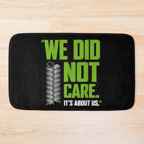 Item preview, We Did Not Care It's About Us Football Team Motivation Quote designed and sold by Gargamal.