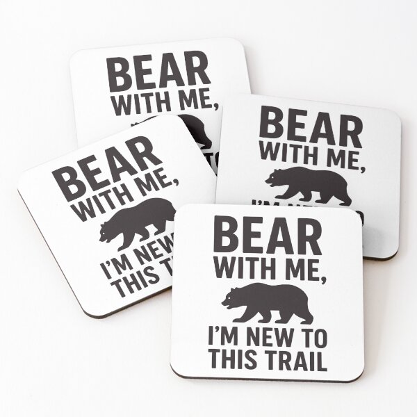 Item preview, Funny Hiking - Bear With Me I Am New To This Trail designed and sold by Ink Magic.
