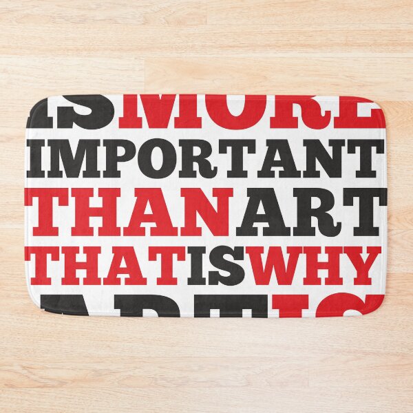 Item preview, Life is More Important than Art designed and sold by Here Comes Everybody.