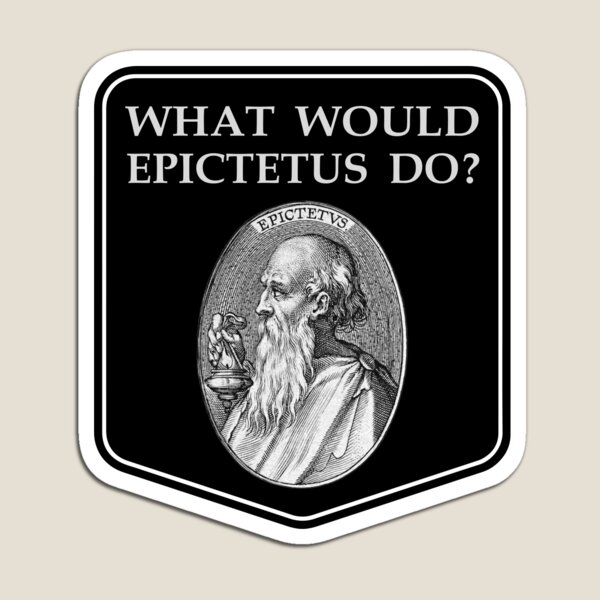 Item preview, Epictetus Stoic Philosopher Stoicism Quote WHAT WOULD EPICTETUS DO? Stoa Philosophy designed and sold by Carl's Clothing.
