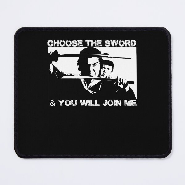 Item preview, Choose The Sword And You Will Join Me designed and sold by Ebiqua-Store.