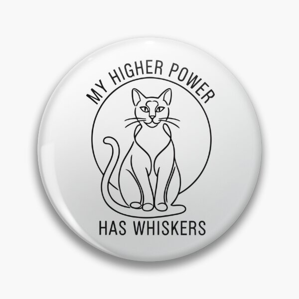 Item preview, My Higher Power Has Whiskers Cat Minimalist designed and sold by Death by Bunny.