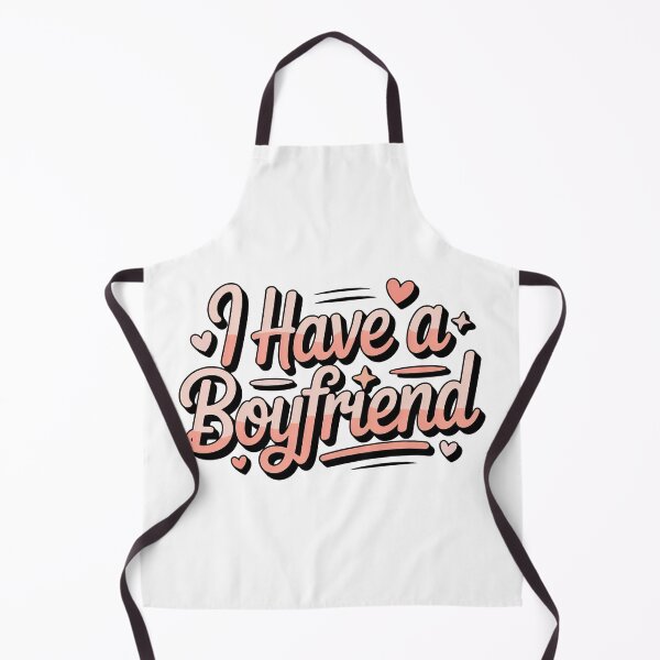 Item preview, I Have A Boyfriend, Sorry I Have A Boyfriend designed and sold by graphic-genie.