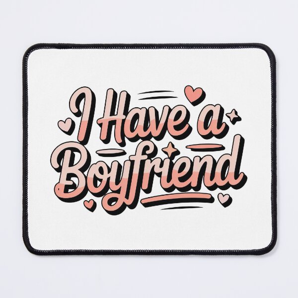 Item preview, I Have A Boyfriend, Sorry I Have A Boyfriend designed and sold by graphic-genie.
