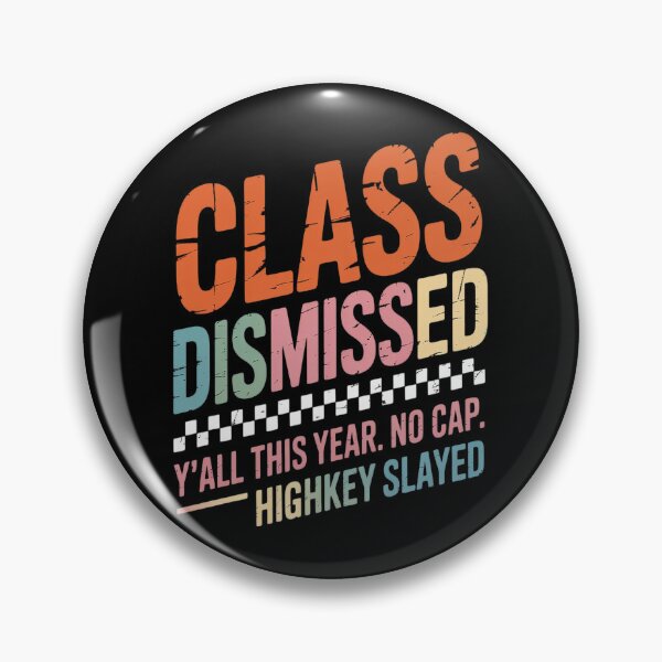 Item preview, Last day of School Y'all Highkey Slayed This Year No Cap designed and sold by orlodrake.