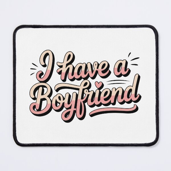 Item preview, I Have A Boyfriend, Sorry I Have A Boyfriend designed and sold by graphic-genie.