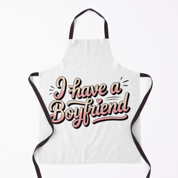 Item preview, I Have A Boyfriend, Sorry I Have A Boyfriend designed and sold by graphic-genie.