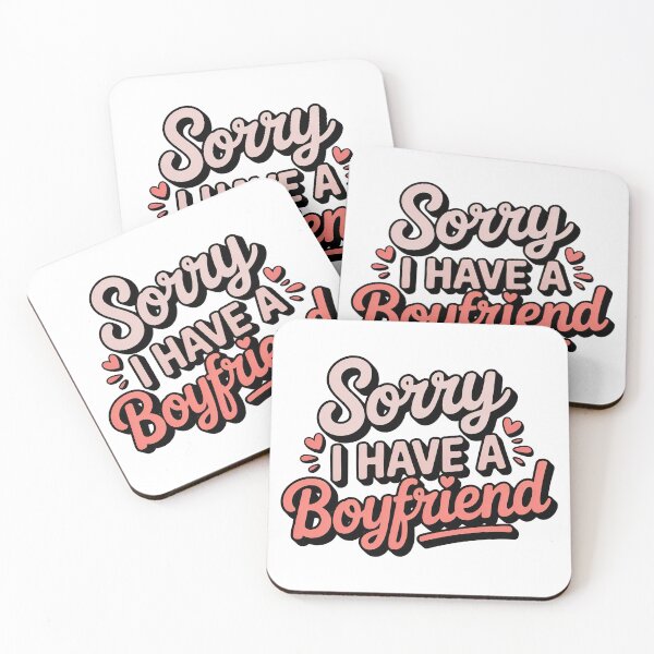 Item preview, I Have A Boyfriend, Sorry I Have A Boyfriend designed and sold by graphic-genie.