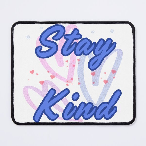 Item preview, Stay Kind Simple Positive Quote Typography designed and sold by AlienTechs.
