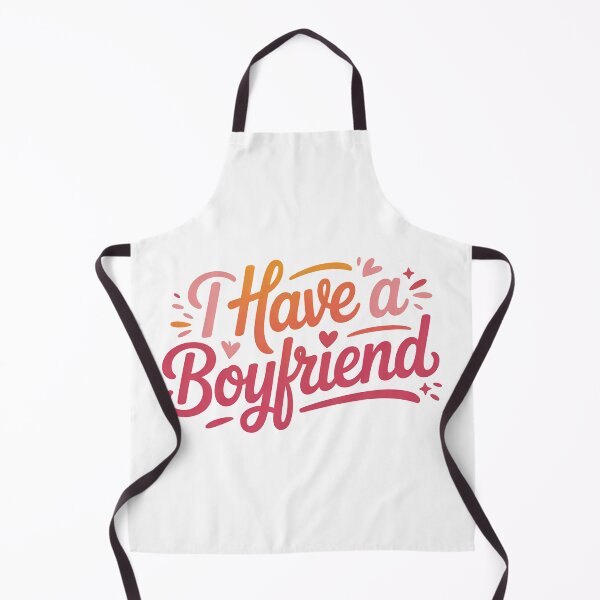 Item preview, I Have A Boyfriend, Sorry I Have A Boyfriend designed and sold by graphic-genie.