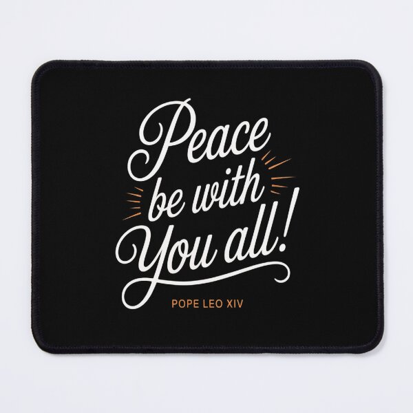 Item preview, Peace Be With You All Pope Leo XIV quote designed and sold by orlodrake.