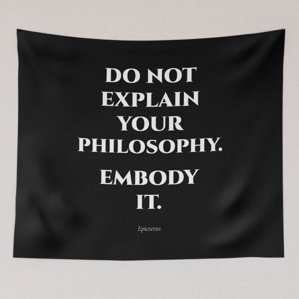 Item preview, Do Not Explain Your Philosophy – Epictetus Stoic Quote designed and sold by BrushRushX.