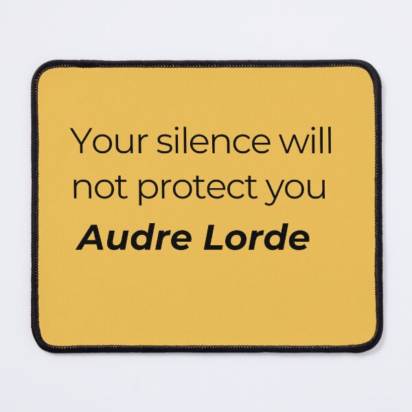Item preview, Your silence will not protect you - Audre Lorde designed and sold by skuke ly.