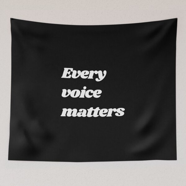 Item preview, Every voice matters designed and sold by skuke ly.