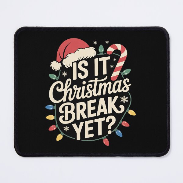 Item preview, Is It Christmas Break Yet Xmas Holiday Teacher designed and sold by angolinnArt.