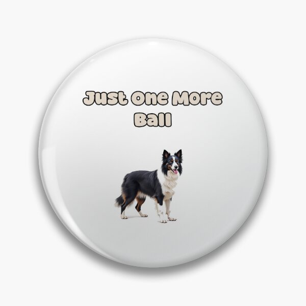 Item preview, Just One More Ball designed and sold by NatureUnleashed.