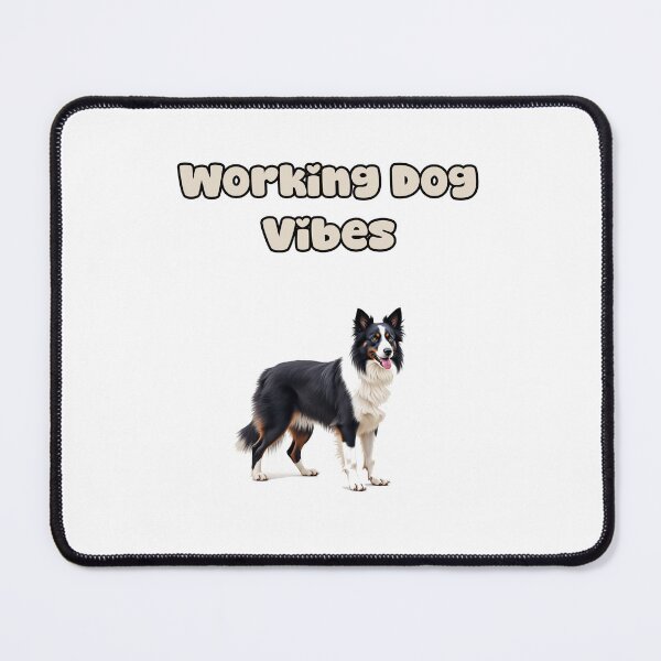Item preview, Working Dog Vibes designed and sold by NatureUnleashed.