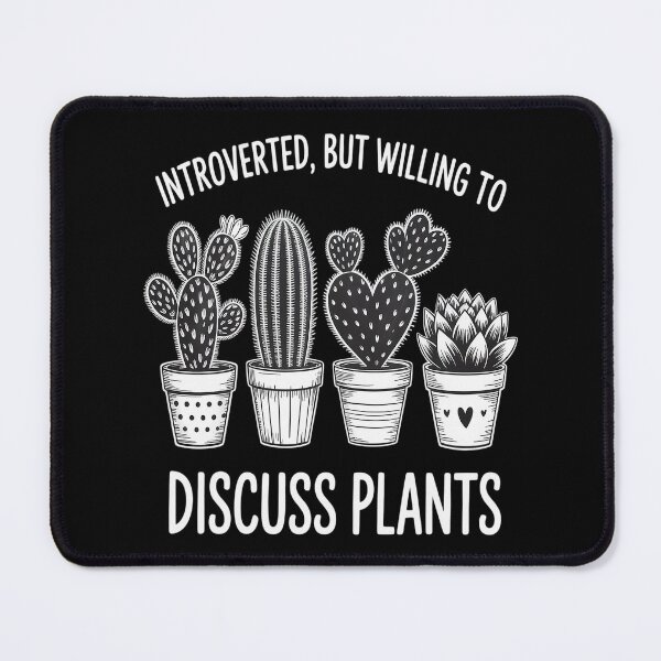 Item preview, Introverted But Willing To Discuss Plants, Plant Lovers designed and sold by TeamLequid.