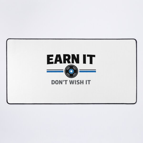 Item preview, Earn It Don’t Wish It designed and sold by the-dovlat.