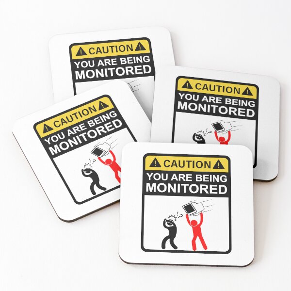 Item preview, Caution you are being monitored - funny signs designed and sold by ElseWorldDesign.
