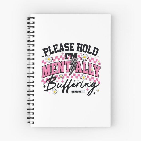 Item preview, Please Hold… Mentally Buffering – Funny Mental Health Quote Sticker designed and sold by Suzy Perez Art.