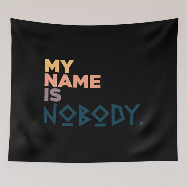 Item preview, My Name Is Nobody Quote designed and sold by tvqemmiwwa38.