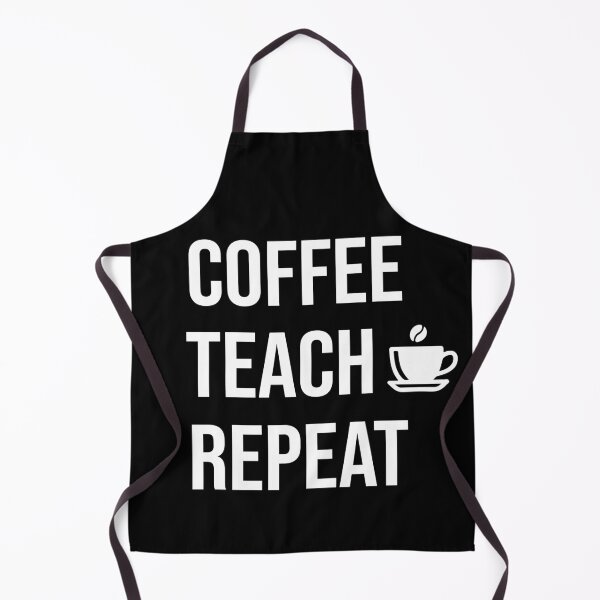 Item preview, Coffee Teach Repeat - Funny Teacher Caffeine Fuel Design designed and sold by Dantin.