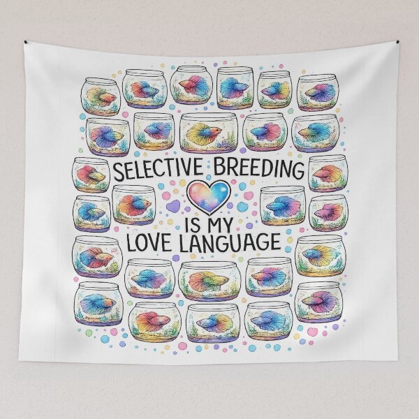 Item preview, Selective Breeding Is My Love Language – Betta Fish Art designed and sold by StrayaDesign.