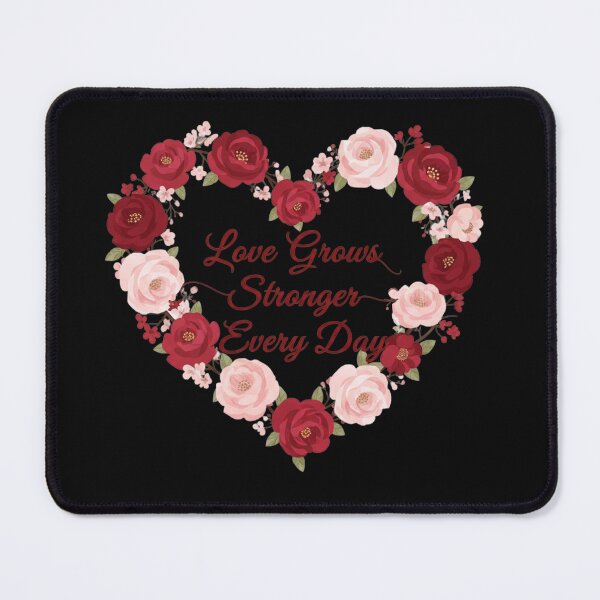 Item preview, Love Grows Stronger Every Day designed and sold by MofazStyle.