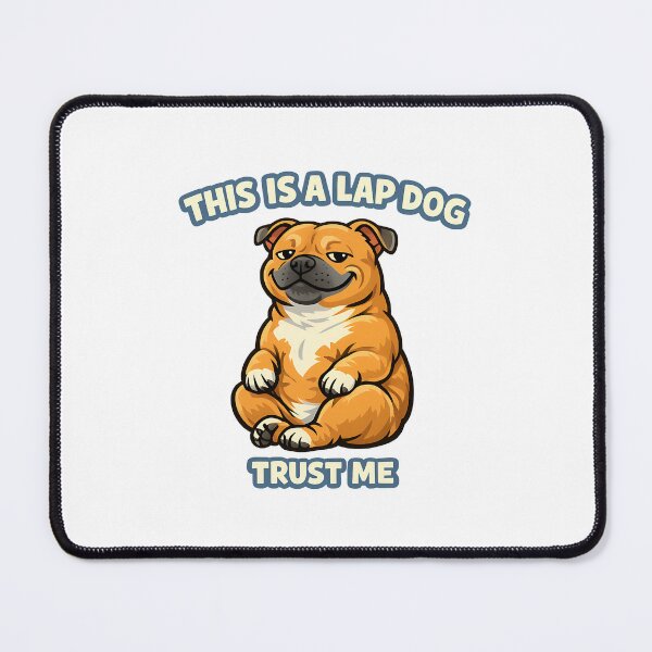 Item preview, This Is a Lap Dog - Trust Me Funny Cute Dog Illustration designed and sold by BestFriendTees.