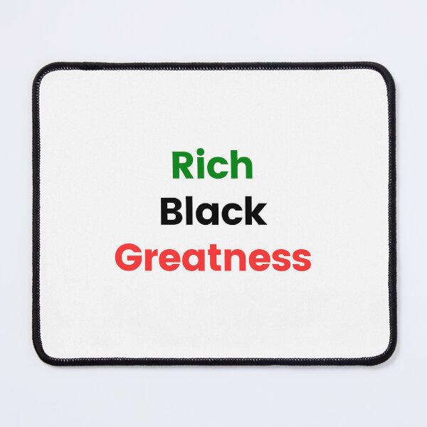Item preview, Rich Black Greatness designed and sold by ThaLilBlerdSpot.