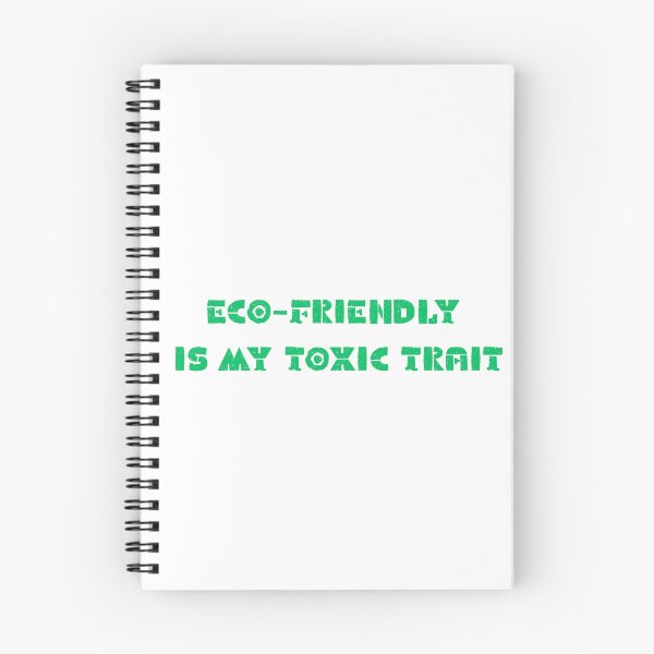 Item preview, Eco-Friendly Is My Toxic Trait designed and sold by GremlinCatsCo.
