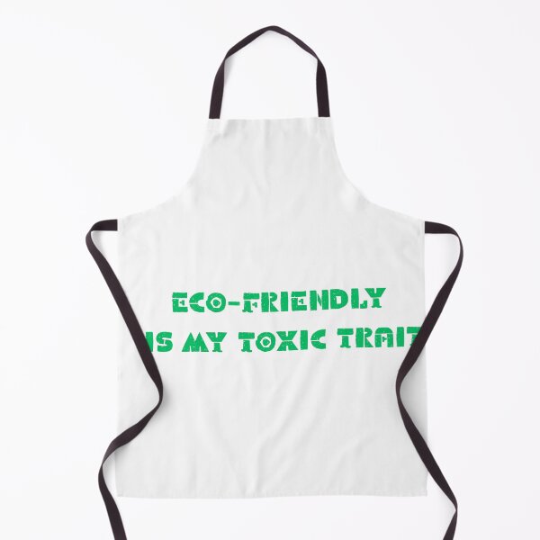 Item preview, Eco-Friendly Is My Toxic Trait designed and sold by GremlinCatsCo.