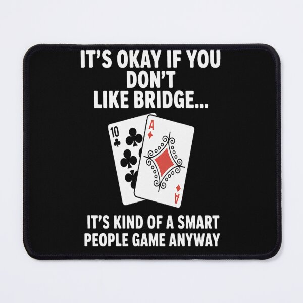Item preview, Bridge - Bridge Card Game Smart People designed and sold by kakashinn.