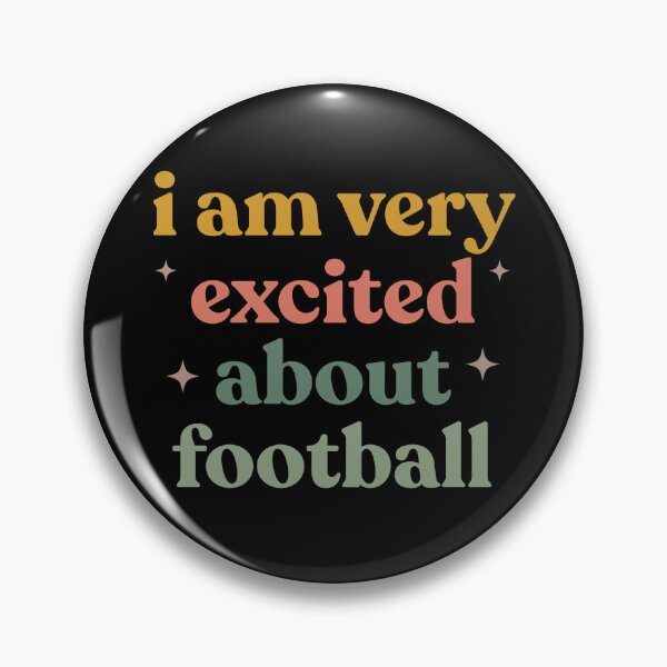 Item preview, Funny Football Watching – I am Very Excited About Football designed and sold by faridman.
