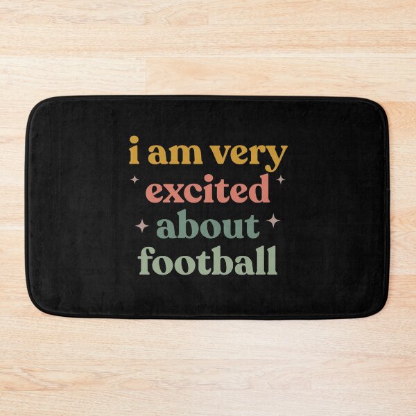 Item preview, Funny Football Watching – I am Very Excited About Football designed and sold by faridman.