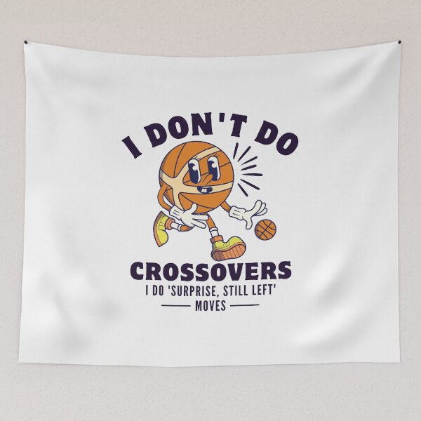Item preview, left-handed : I don't do crossovers, I do 'surprise, still left' moves designed and sold by Peerless-Prime.