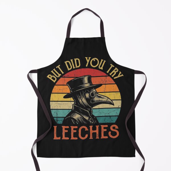 Item preview, But Did You Try Leeches Plague Doctor designed and sold by AdyKurniawan.