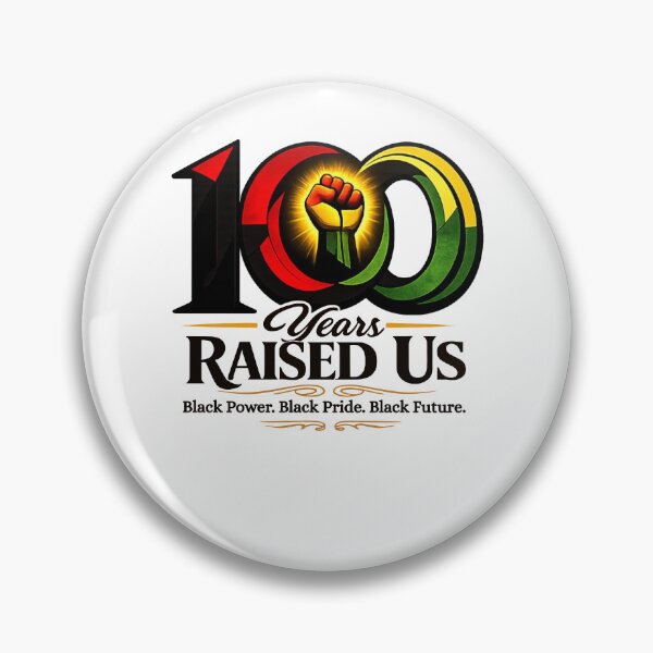 Item preview, 100 Years Raised Us Black Power Black Pride Black Future 100 Years of Black History designed and sold by pansak.