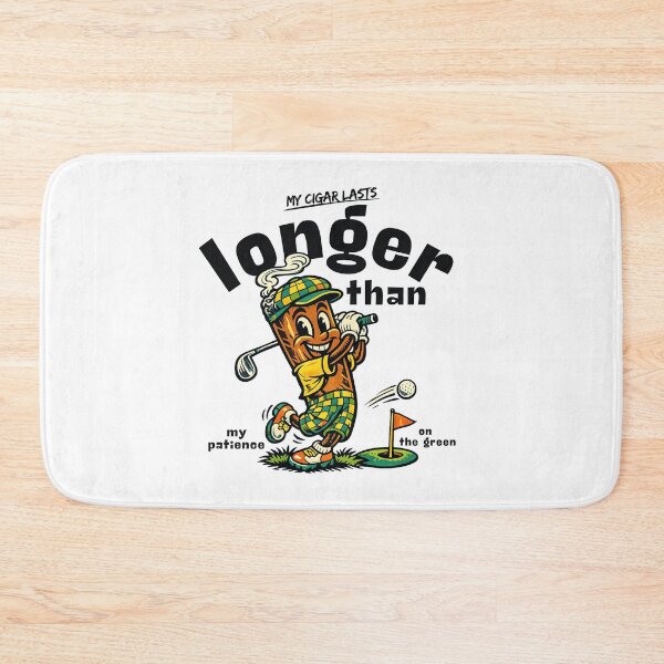 Item preview, My cigar lasts longer than my patience on the green designed and sold by Peerless-Prime.