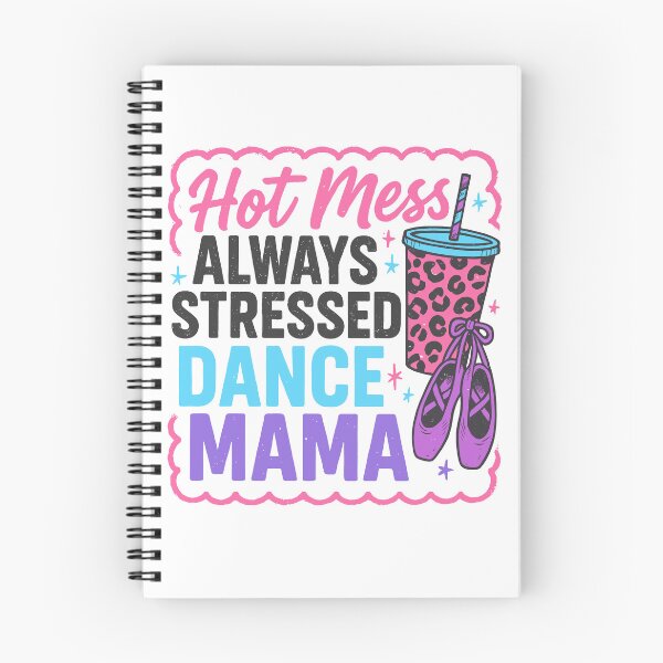 Item preview, Hot Mess Always Stressed Dance Mama Dancing Mother's Day designed and sold by pansak.