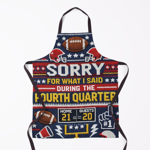Item preview, Sorry for what I said Fourth Quarter designed and sold by Mauswohn.