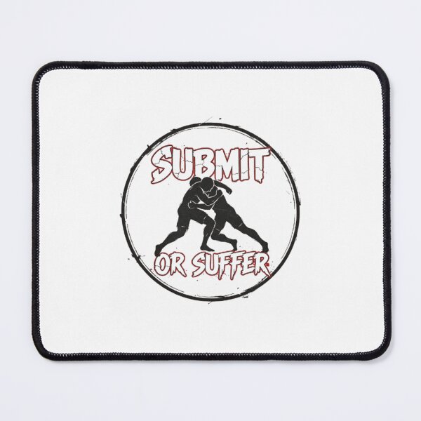Item preview, Submit or Suffer | MMA & BJJ grappling design designed and sold by BuiltByDiscipline.