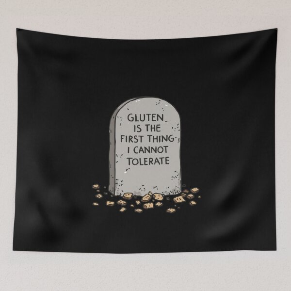 Item preview, Gluten Is The First Thing I Cannot Tolerate Funny Essential T-shirt For People On A Gluten-Free Diet And For Dark Humor Lovers designed and sold by PaulaArtworks.