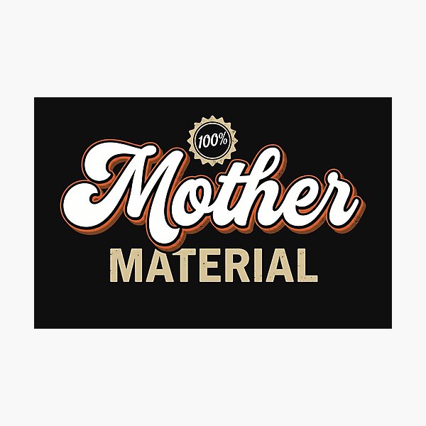 Item preview, Mother Material 100% Authentic Retro designed and sold by AdyKurniawan.