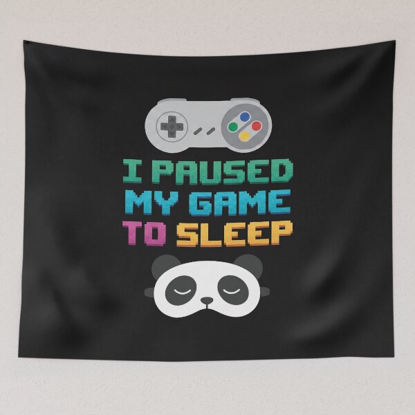Item preview, I Paused My Game To Sleep Gamer Panda designed and sold by AdyKurniawan.