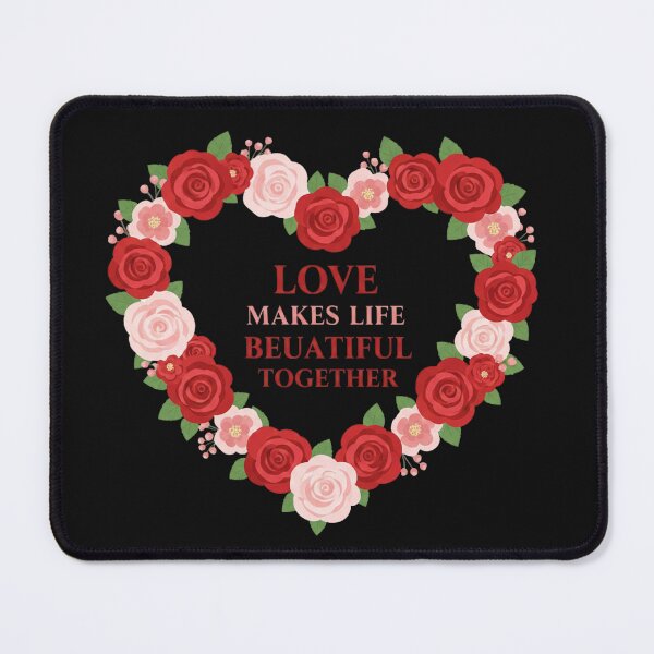 Item preview, Love Makes Life Beautiful Together designed and sold by MofazStyle.